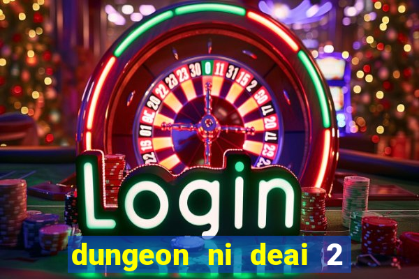 dungeon ni deai 2 temporada dublado meus animes dublado